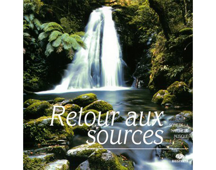 BIOSPHERE CD de Relaxation - Retour aux Sources