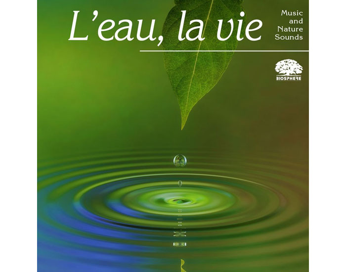 BIOSPHERE CD de Relaxation - L'Eau la Vie
