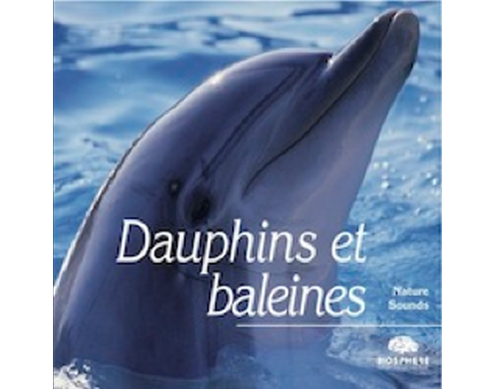 BIOSPHERE CD de Relaxation - Dauphins et Baleines