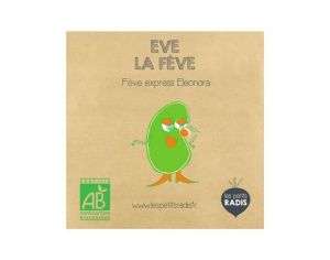 LES PETITS RADIS Mini Kit de Graines Bio - Eve la Fve - Ds 3 ans 
